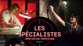 Les spécialistes investigation scientifique –