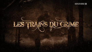 Les trains du crime